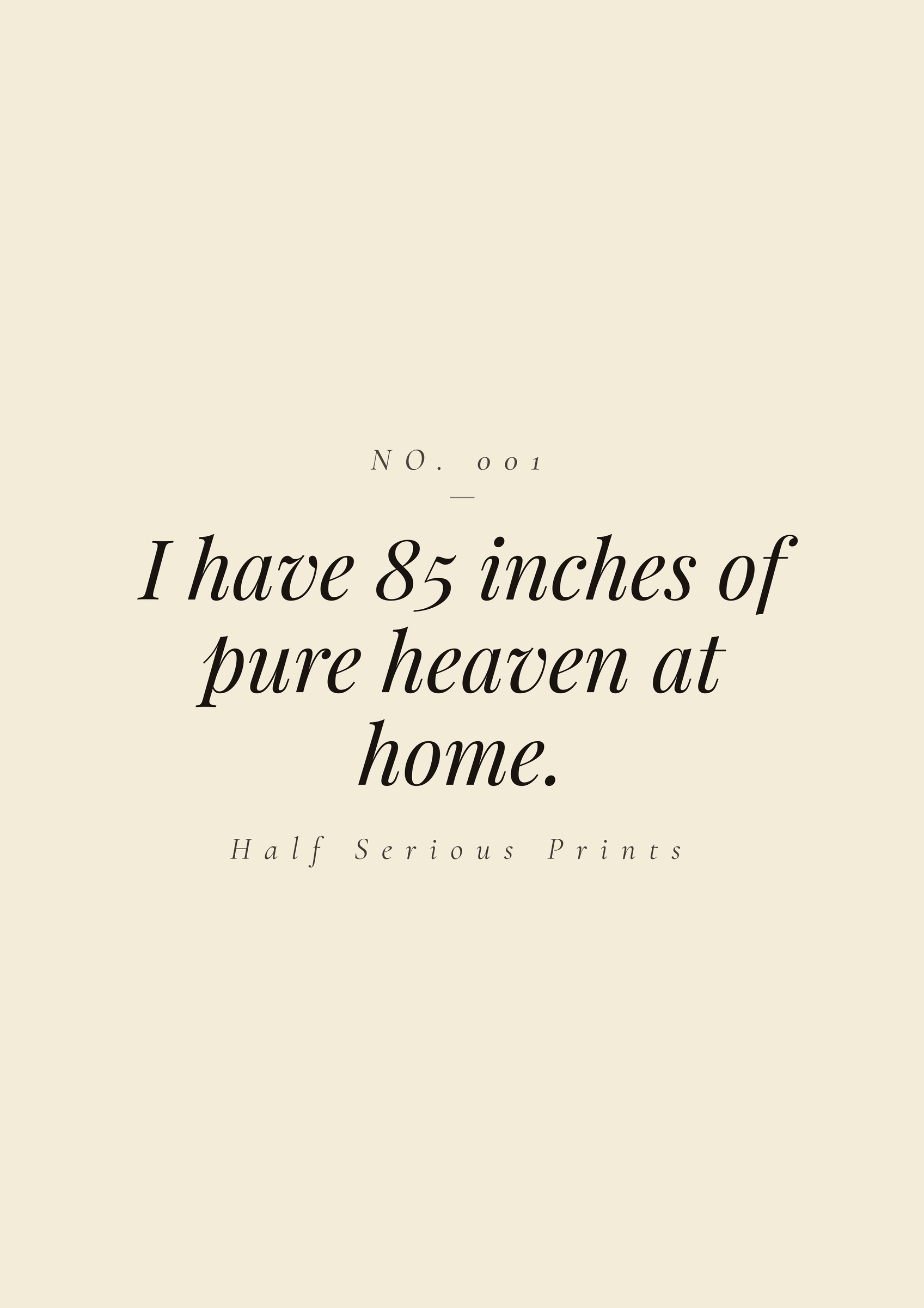 I have 85 inches of pure heaven at home.