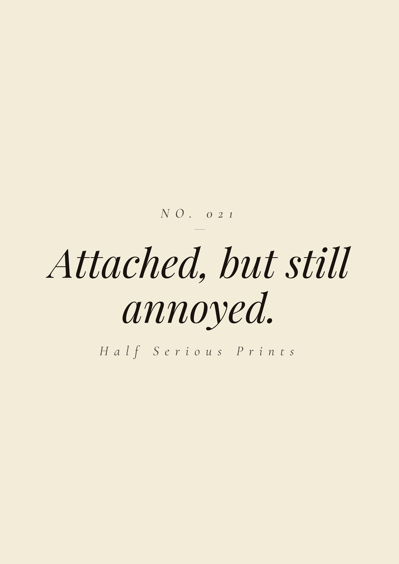 Attached, but still annoyed.