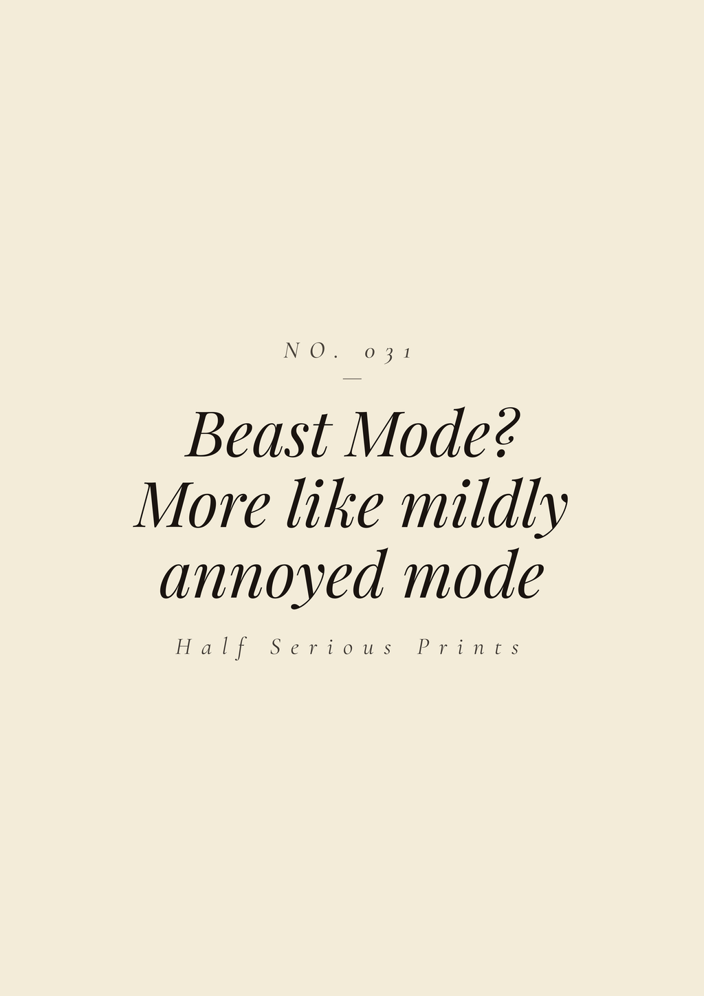 Beast Mode? — More like mildly annoyed mode