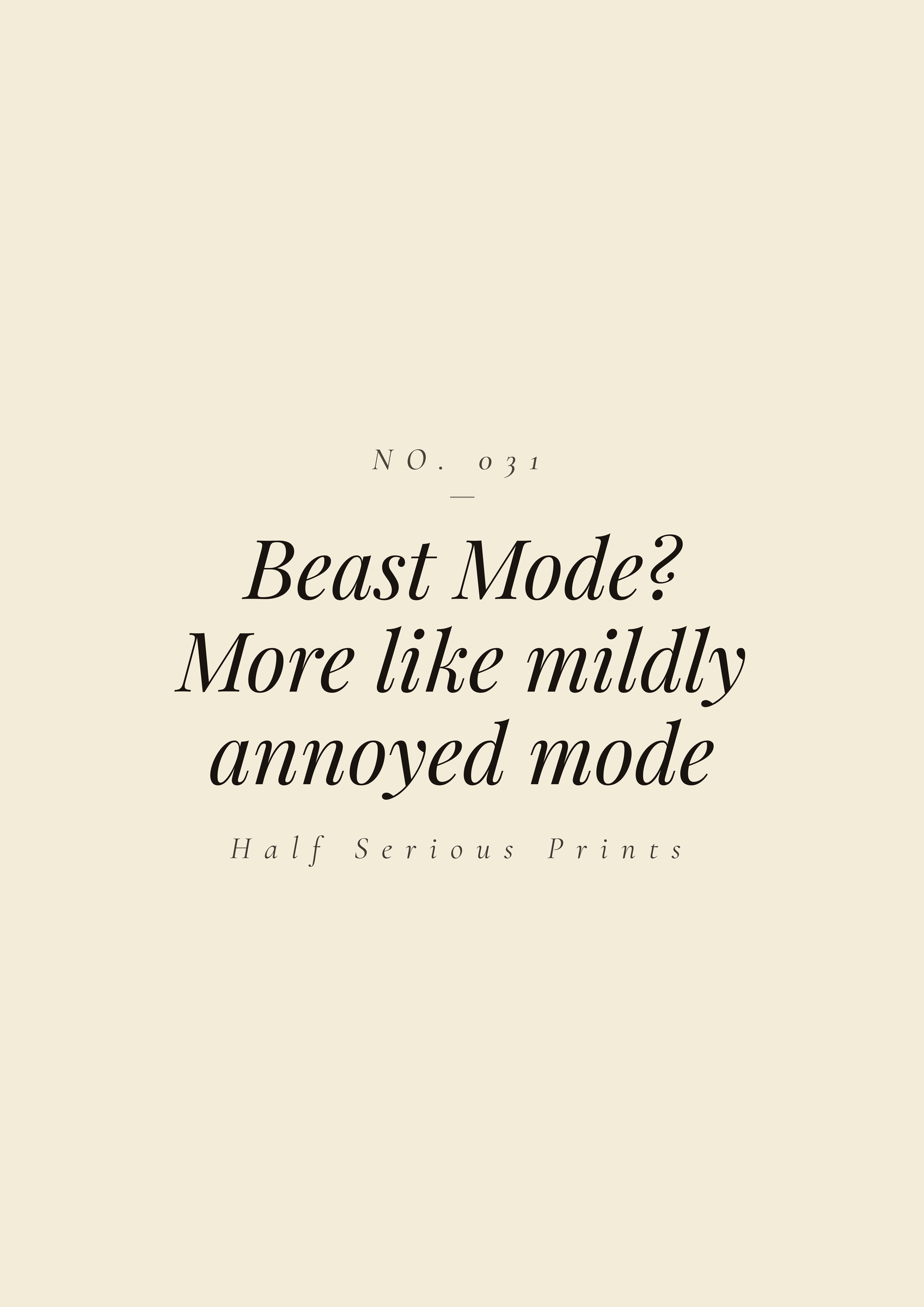Beast Mode? — More like mildly annoyed mode