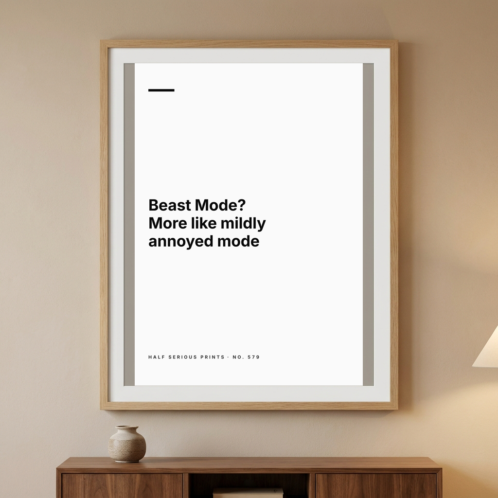 Beast Mode? — More like mildly annoyed mode