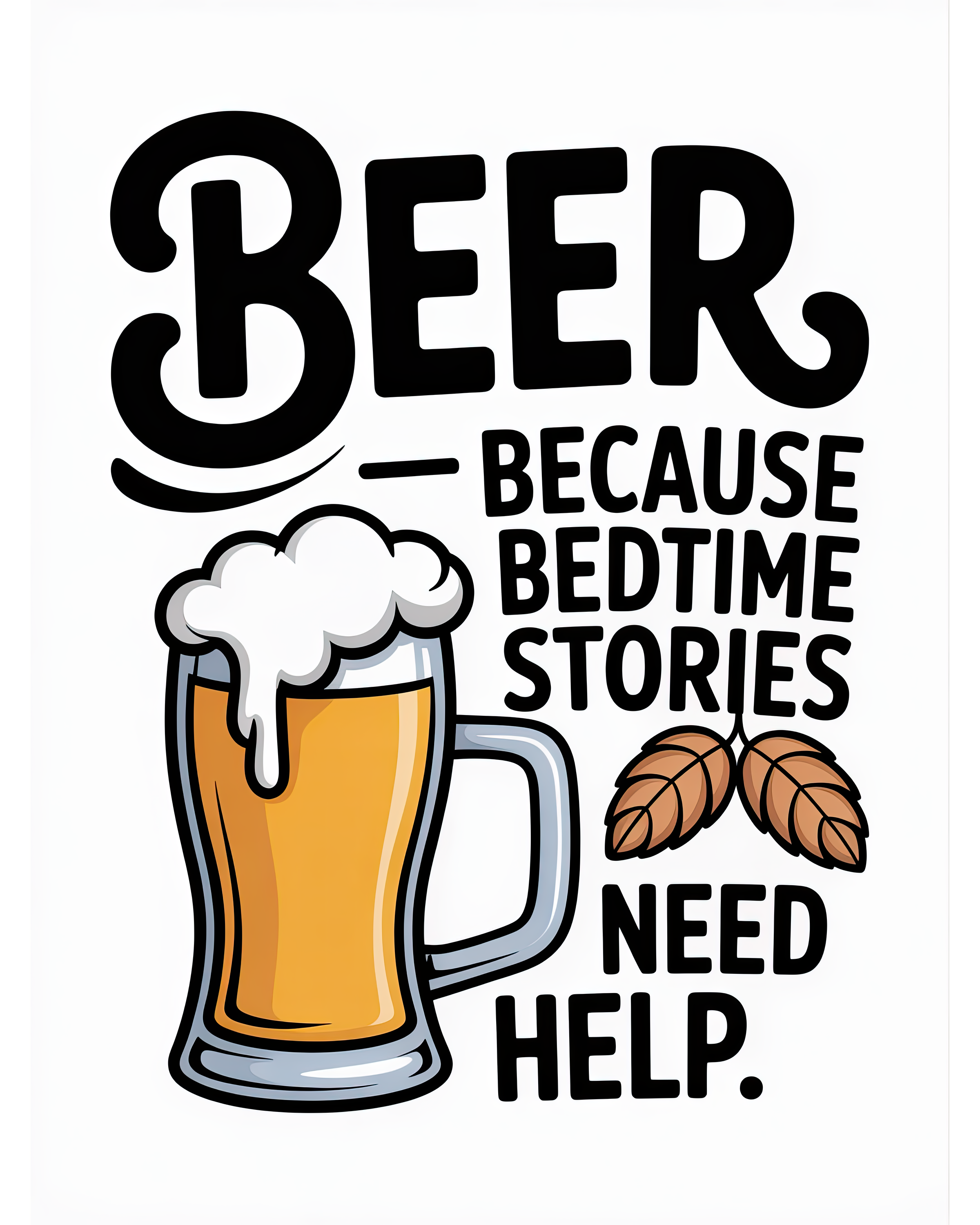 Beer Because Bedtime Stories Need Help