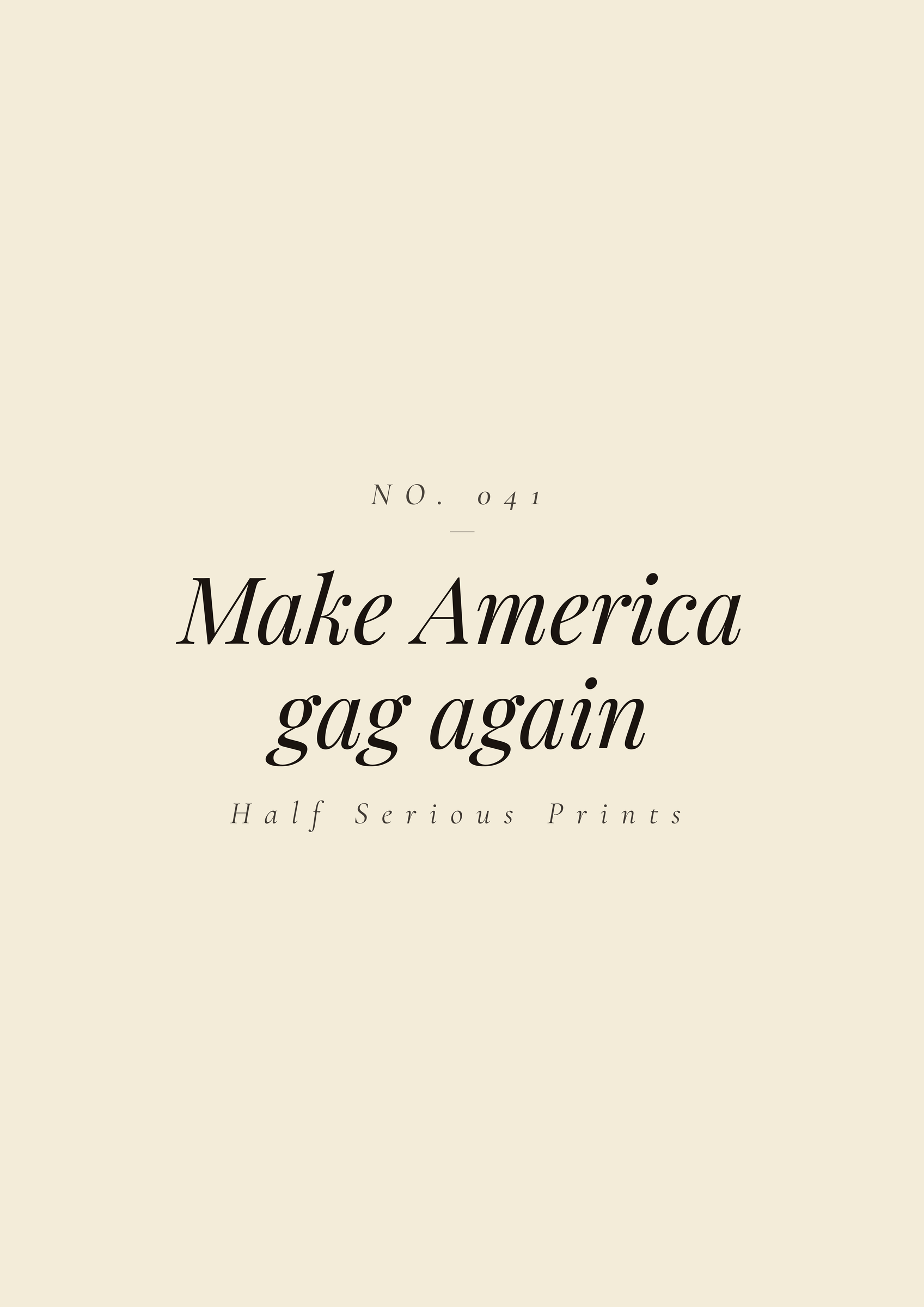 Make America gag again