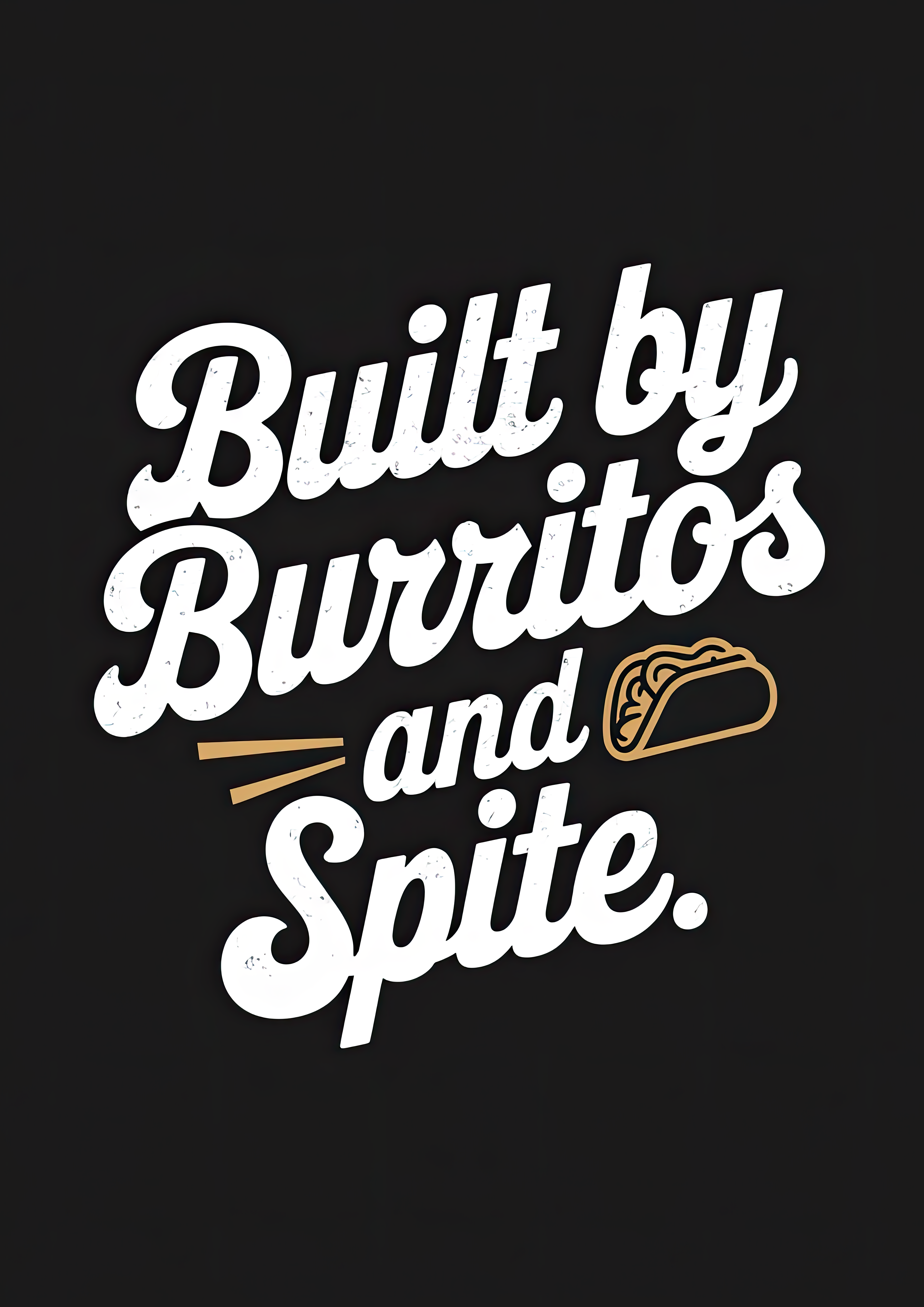 built-by-burritos-and-spite
