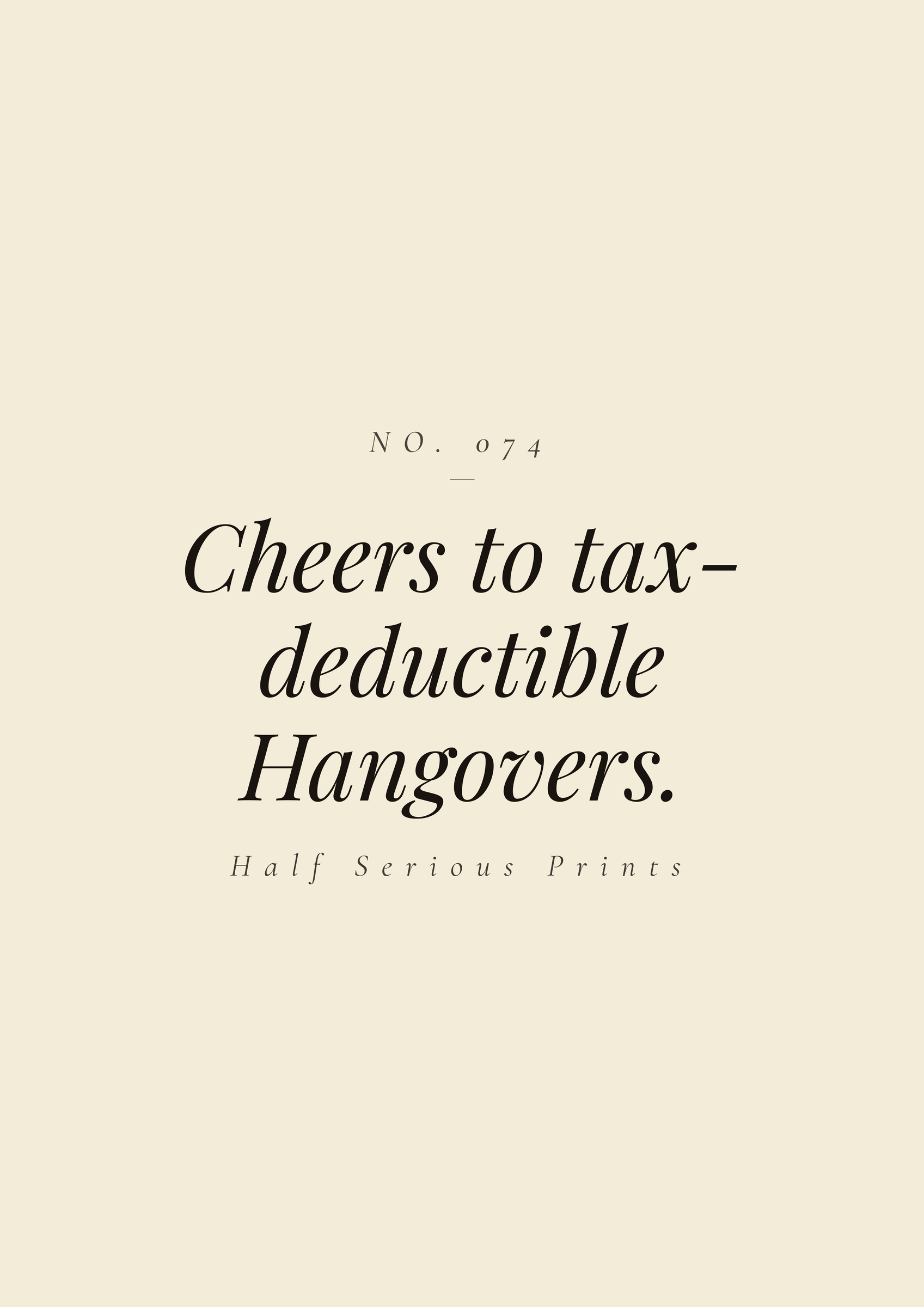 Cheers to tax-deductible Hangovers.