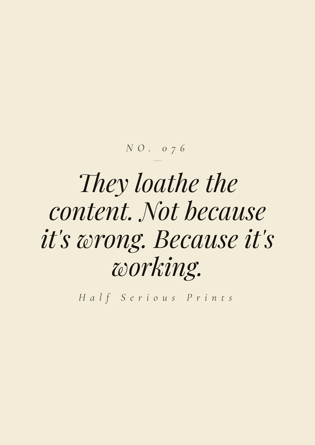 They loathe the content. Not because it's wrong. Because it's working.