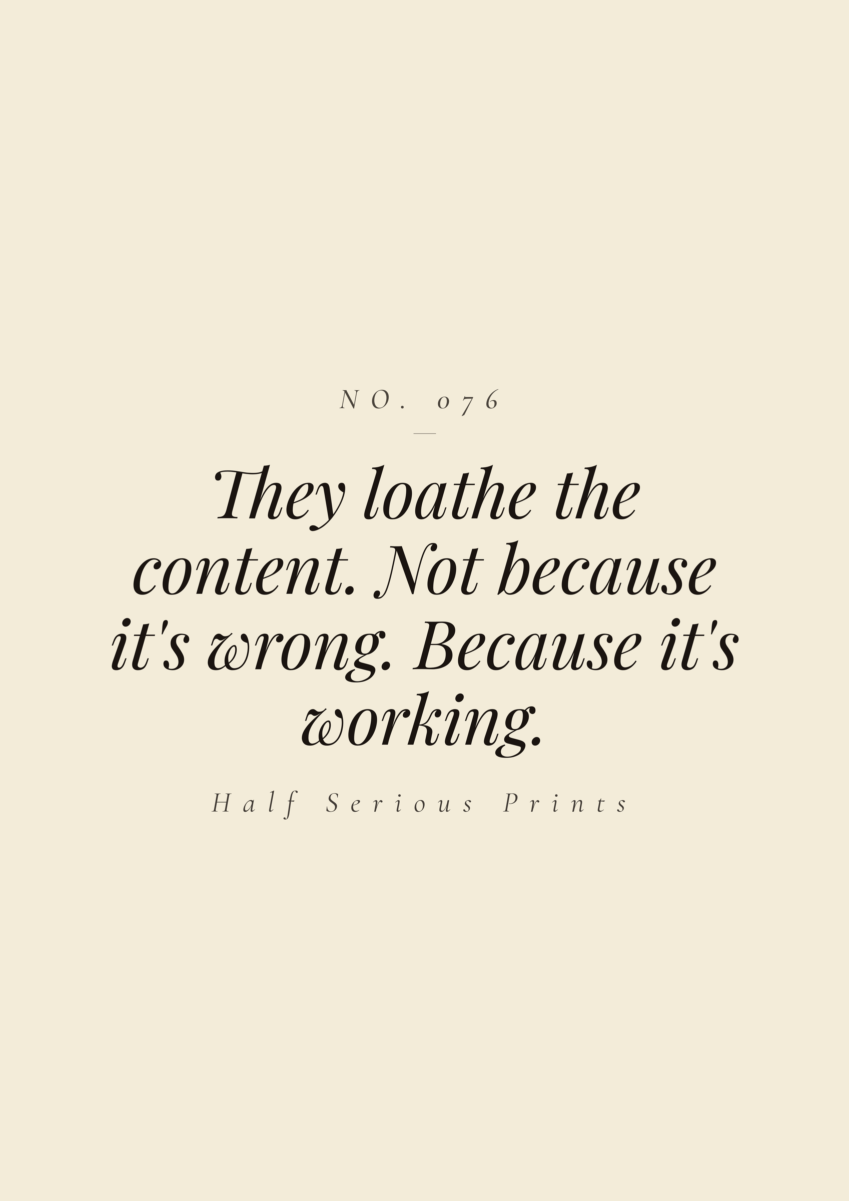 They loathe the content. Not because it's wrong. Because it's working.