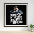 Chokepoint Isn't a Term That Originated in the Bedroom