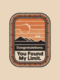 Congratulations You Found my Limit