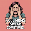 Cool Moms Swear