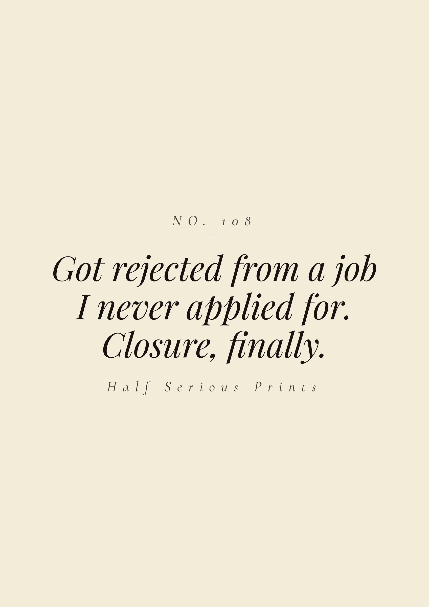 Got rejected from a job I never applied for. Closure, finally.