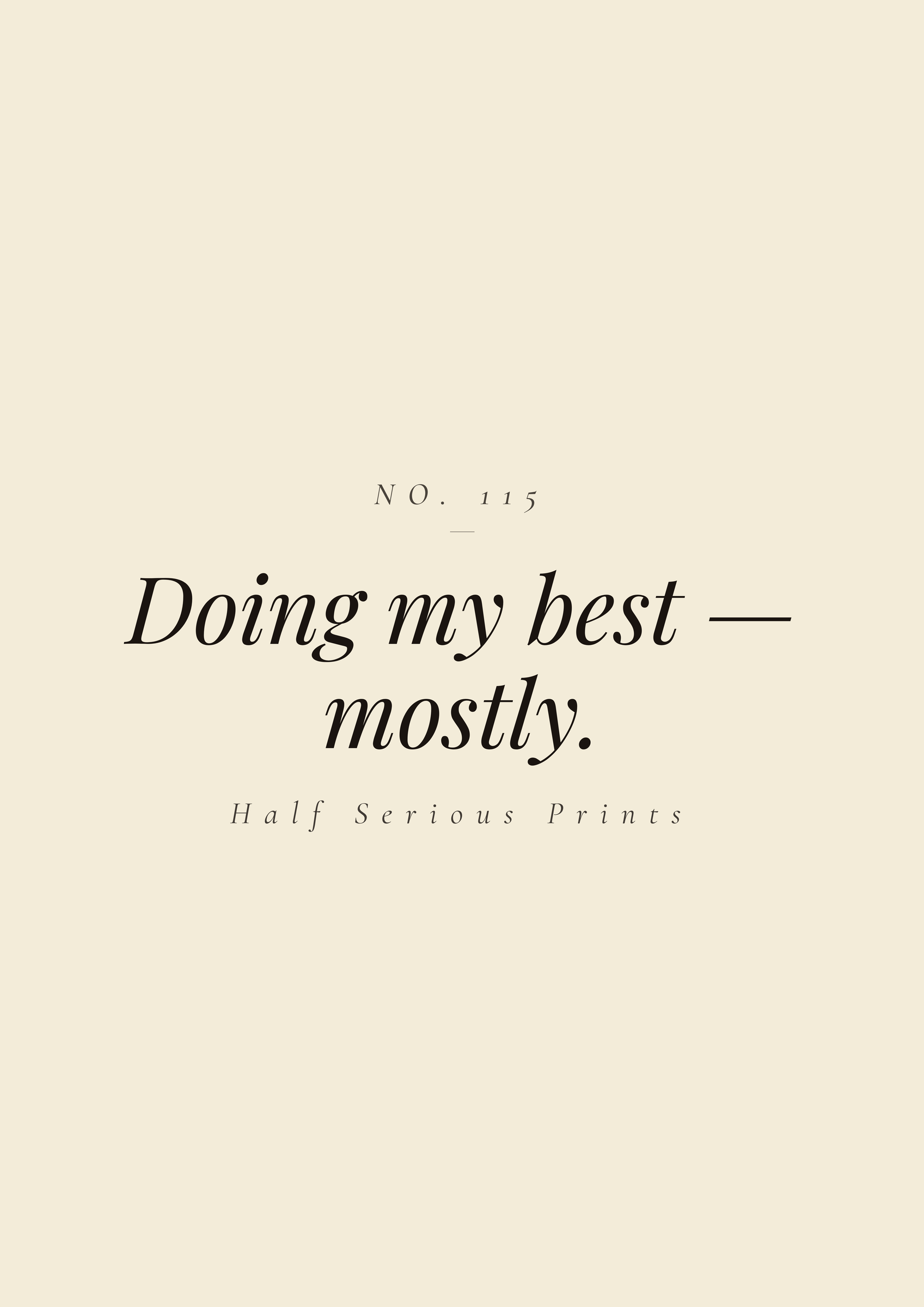 Doing my best — mostly.