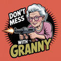 Don't Mess with Granny