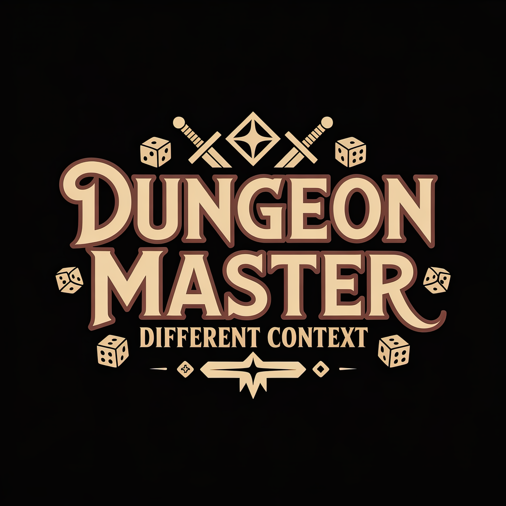 Dungeon Master Different Context