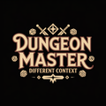 Dungeon Master Different Context