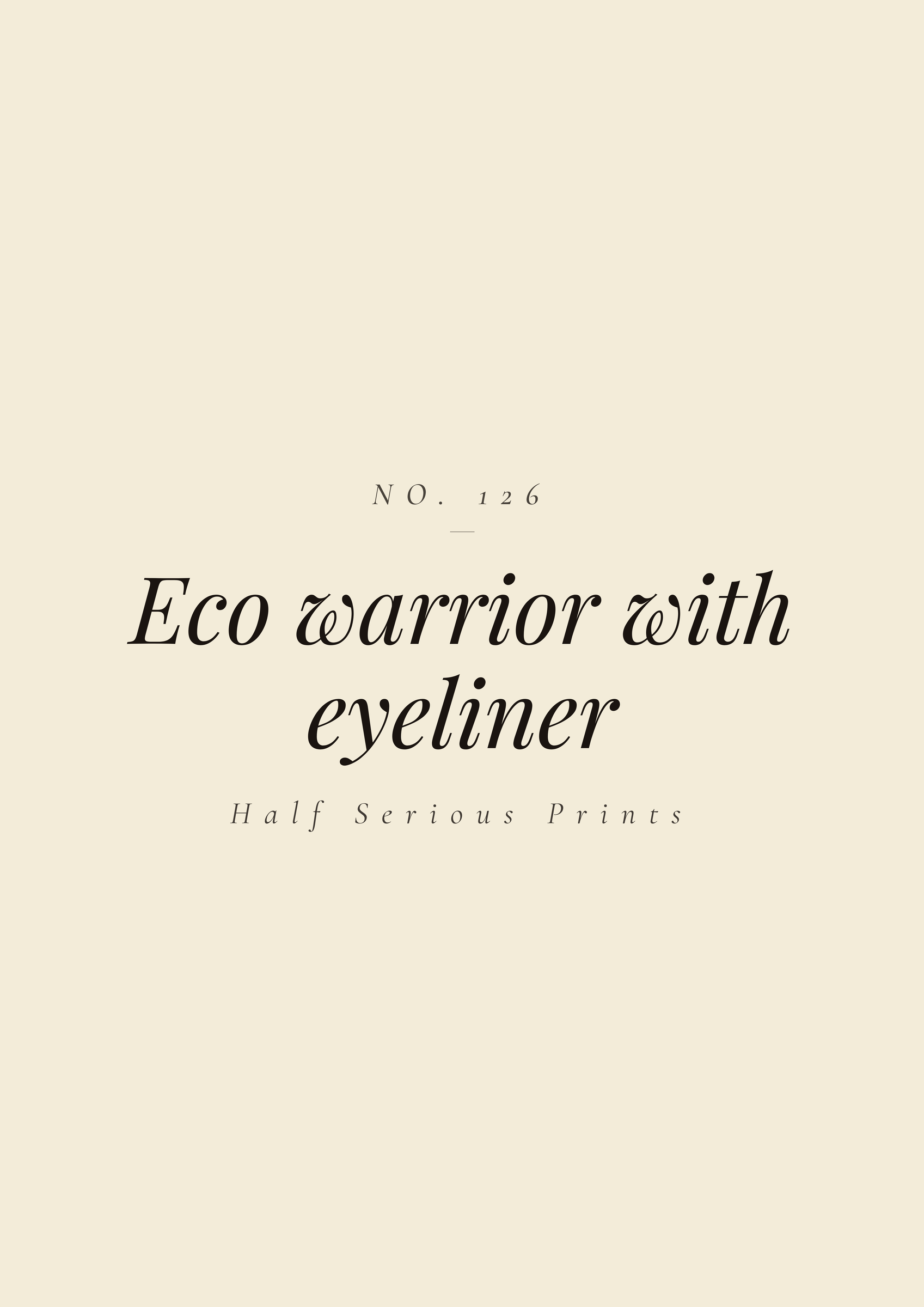 Eco warrior with eyeliner