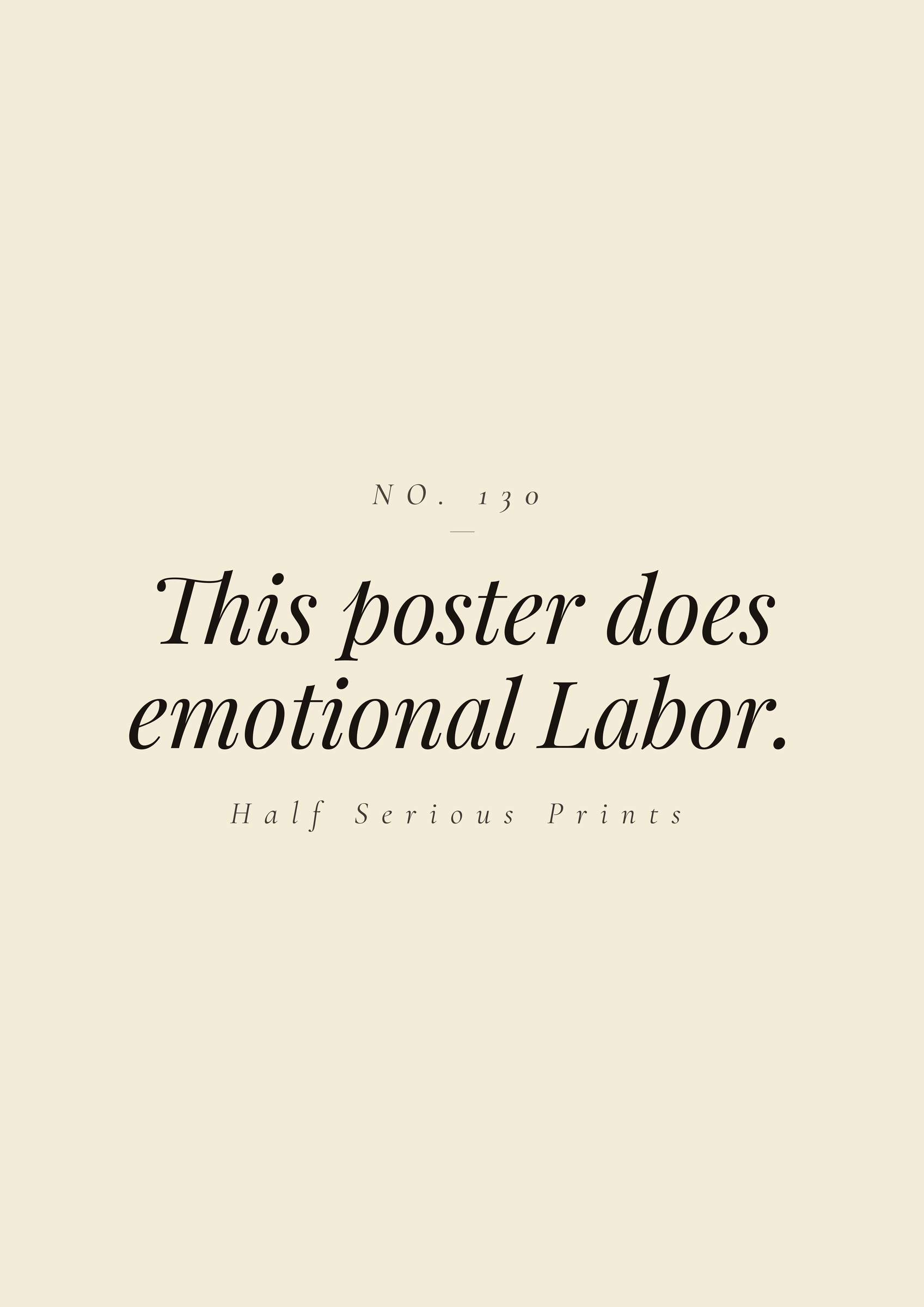 This poster does emotional Labor.
