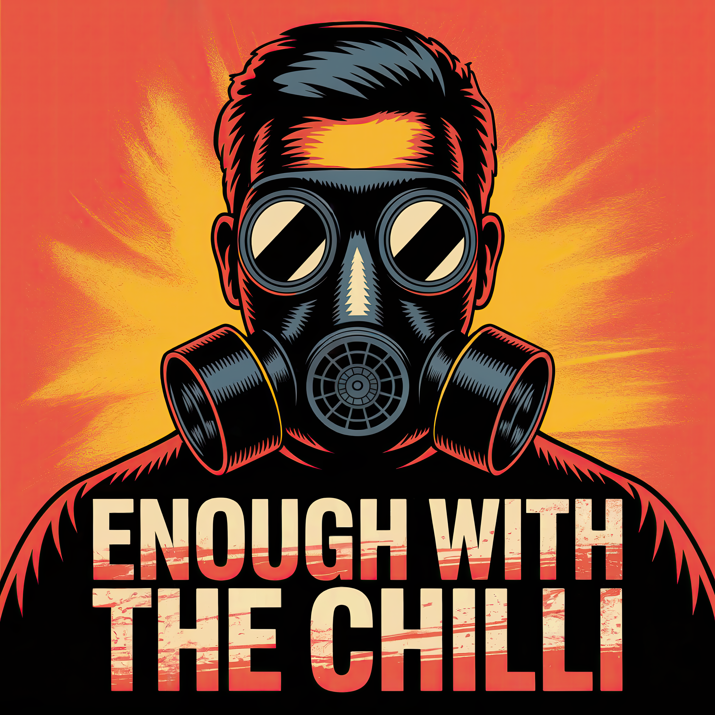 Enough with the Chilli