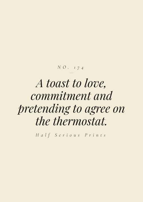 A toast to love, commitment, and pretending to agree on the thermostat.