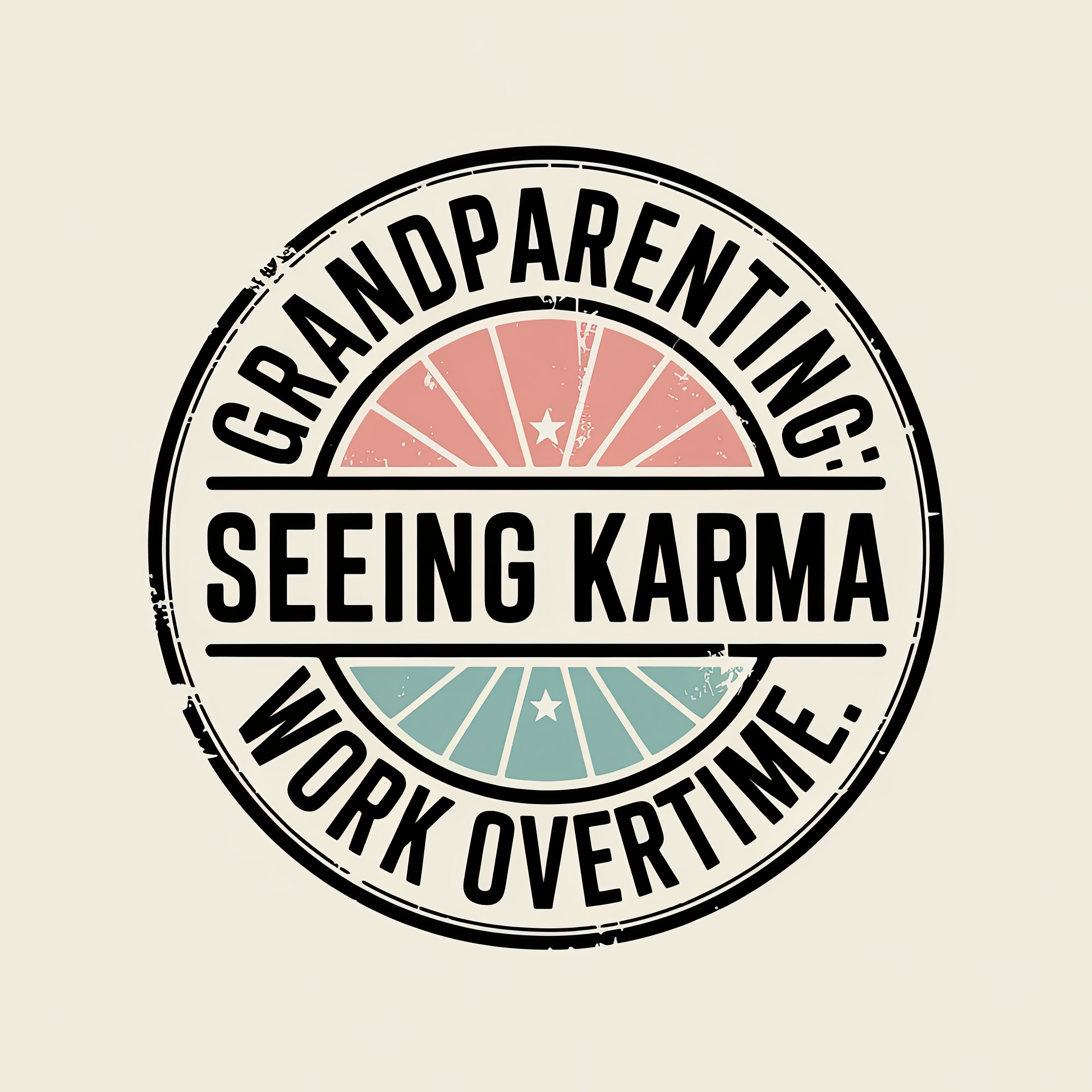 Grandparenting Seeing Karma Work Overtime