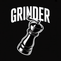 Grinder