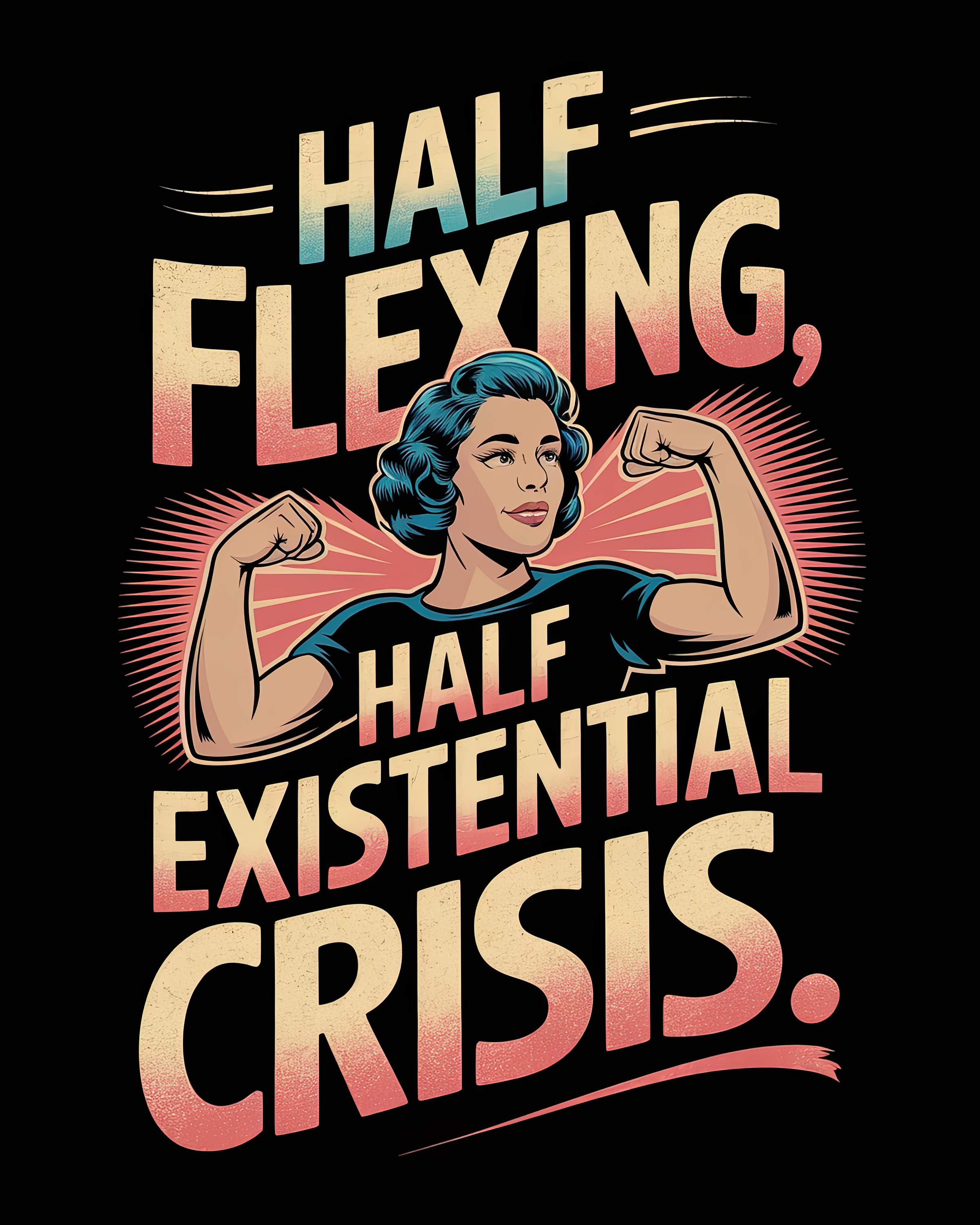 Half Flexing Half Existential Crisis