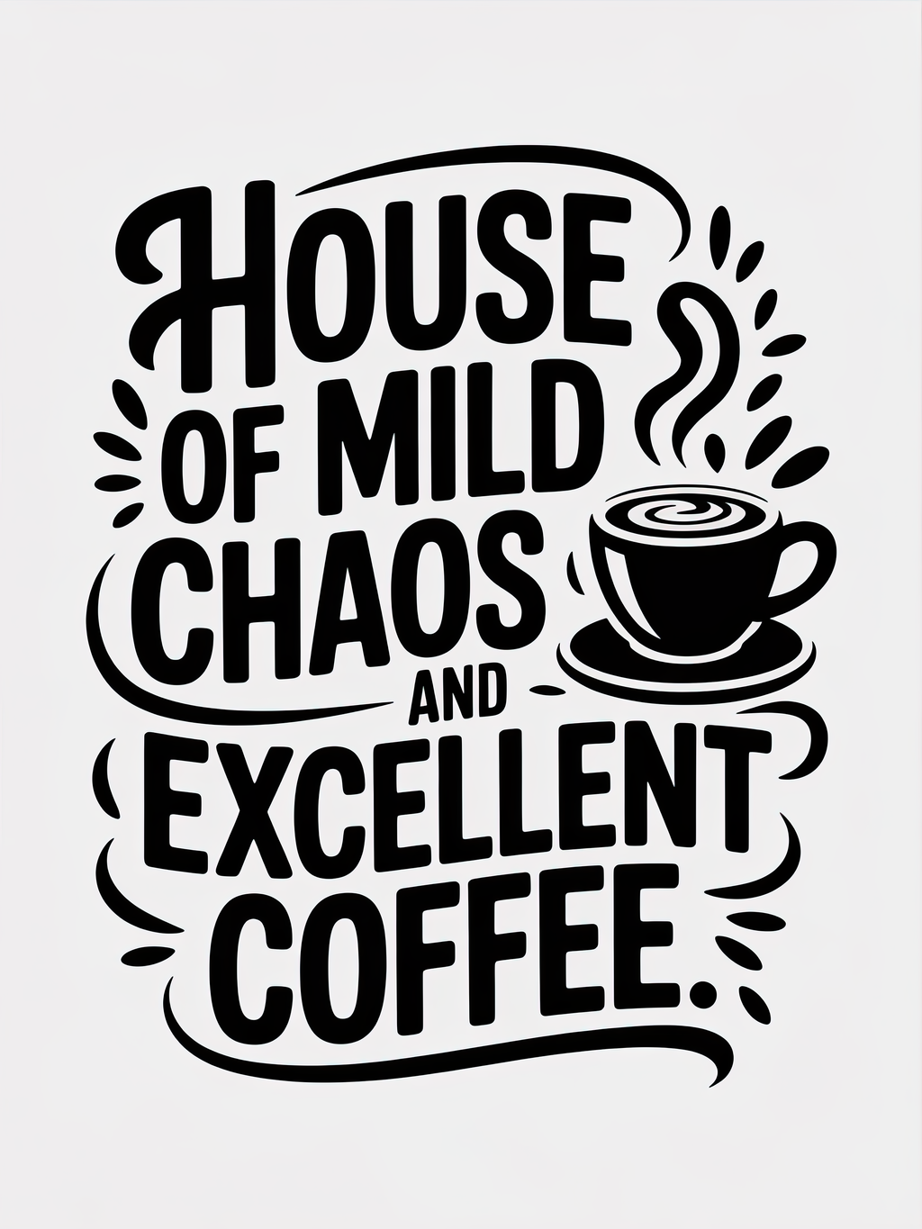 House of Mild Chaos and Excellent Coffee