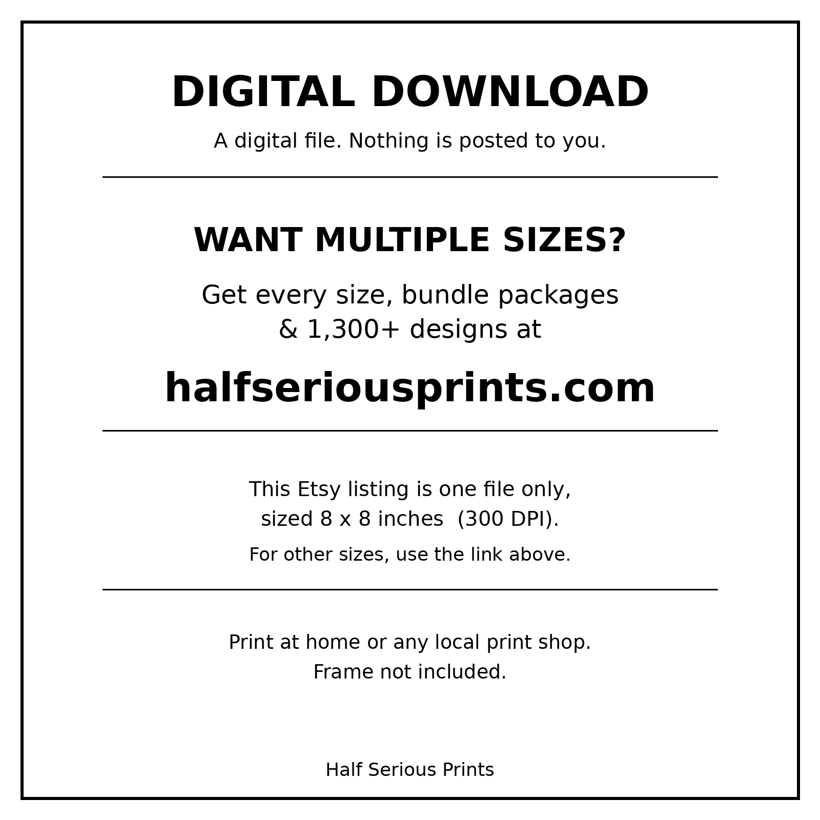 Digital download disclaimer - Half Serious Prints