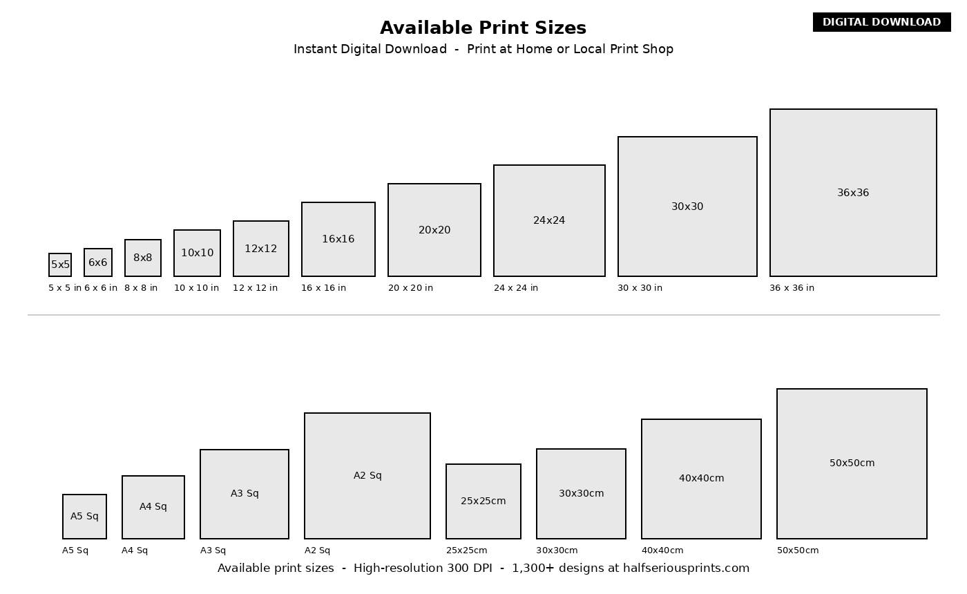 Available print sizes - Half Serious Prints