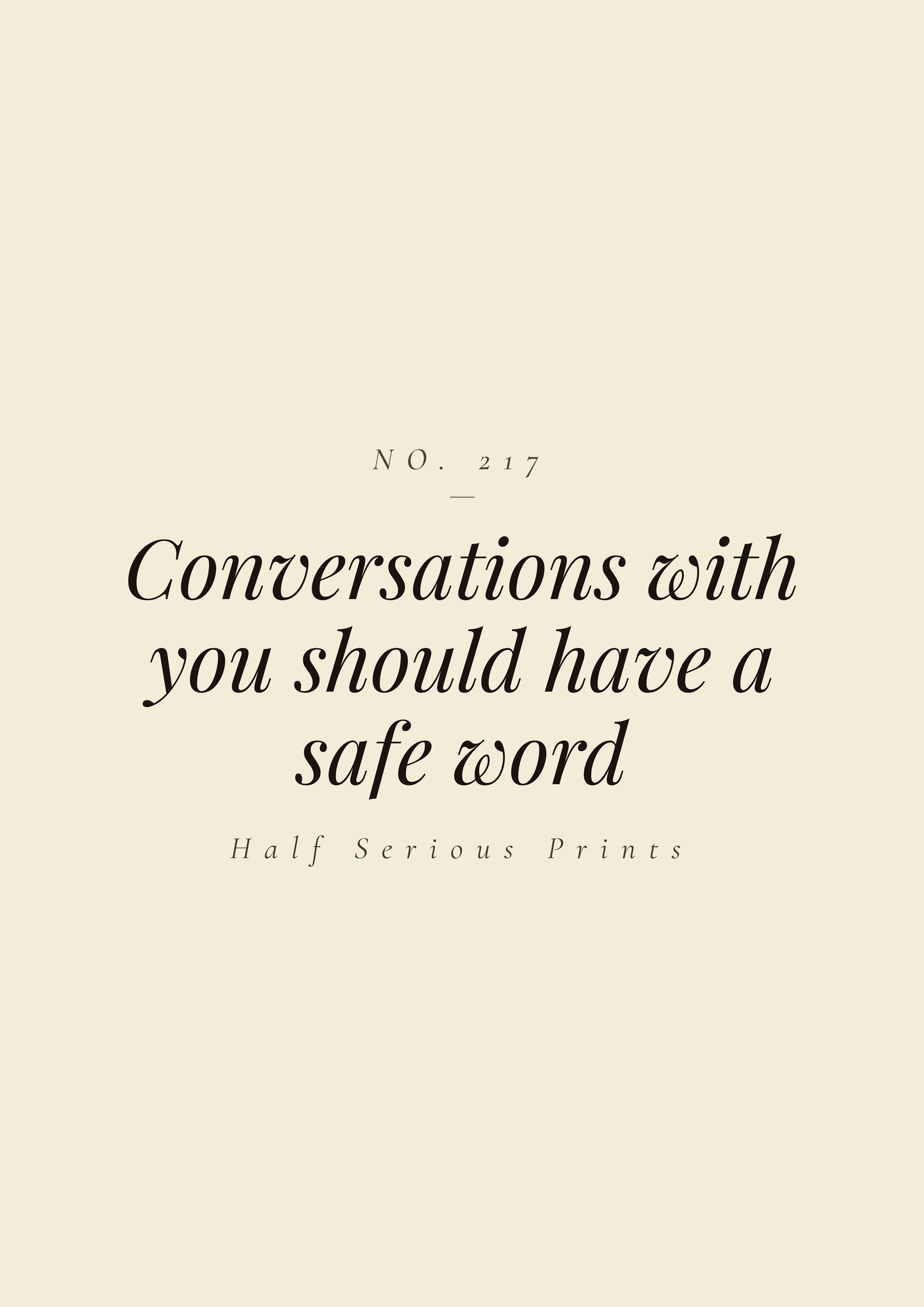 Conversations with you should have a safe word