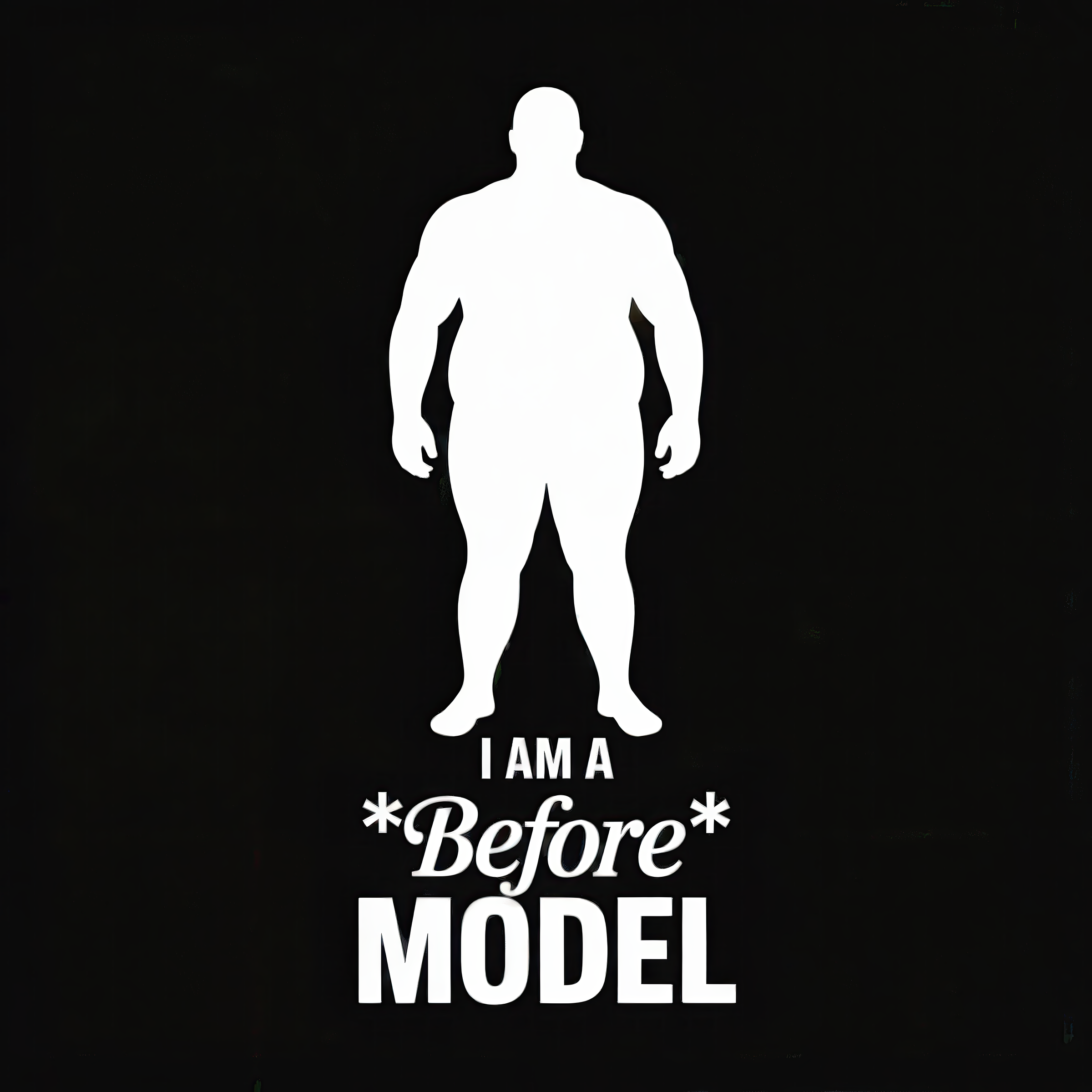 I Am a Before Model