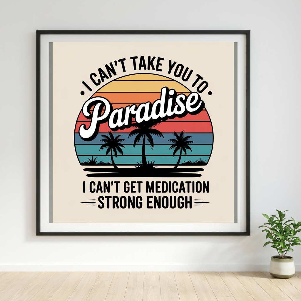 I Can't Take You to Paradise