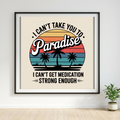 I Can't Take You to Paradise