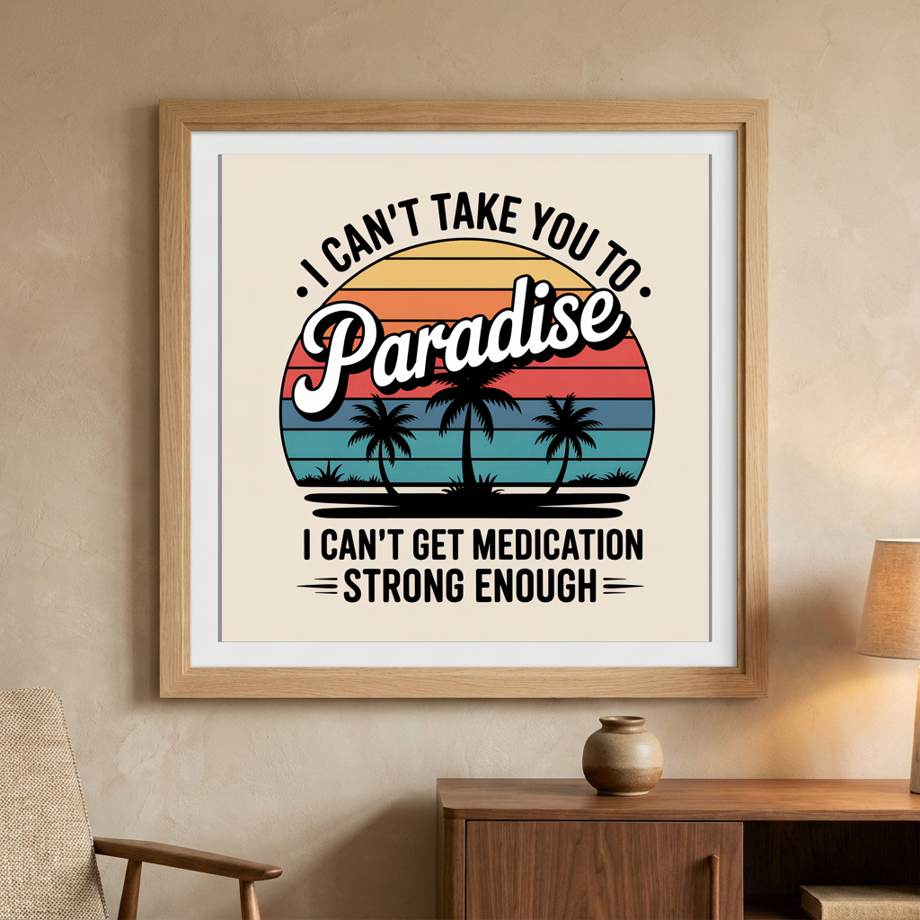 I Can't Take You to Paradise