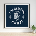 I'm Dyslexic Cnut