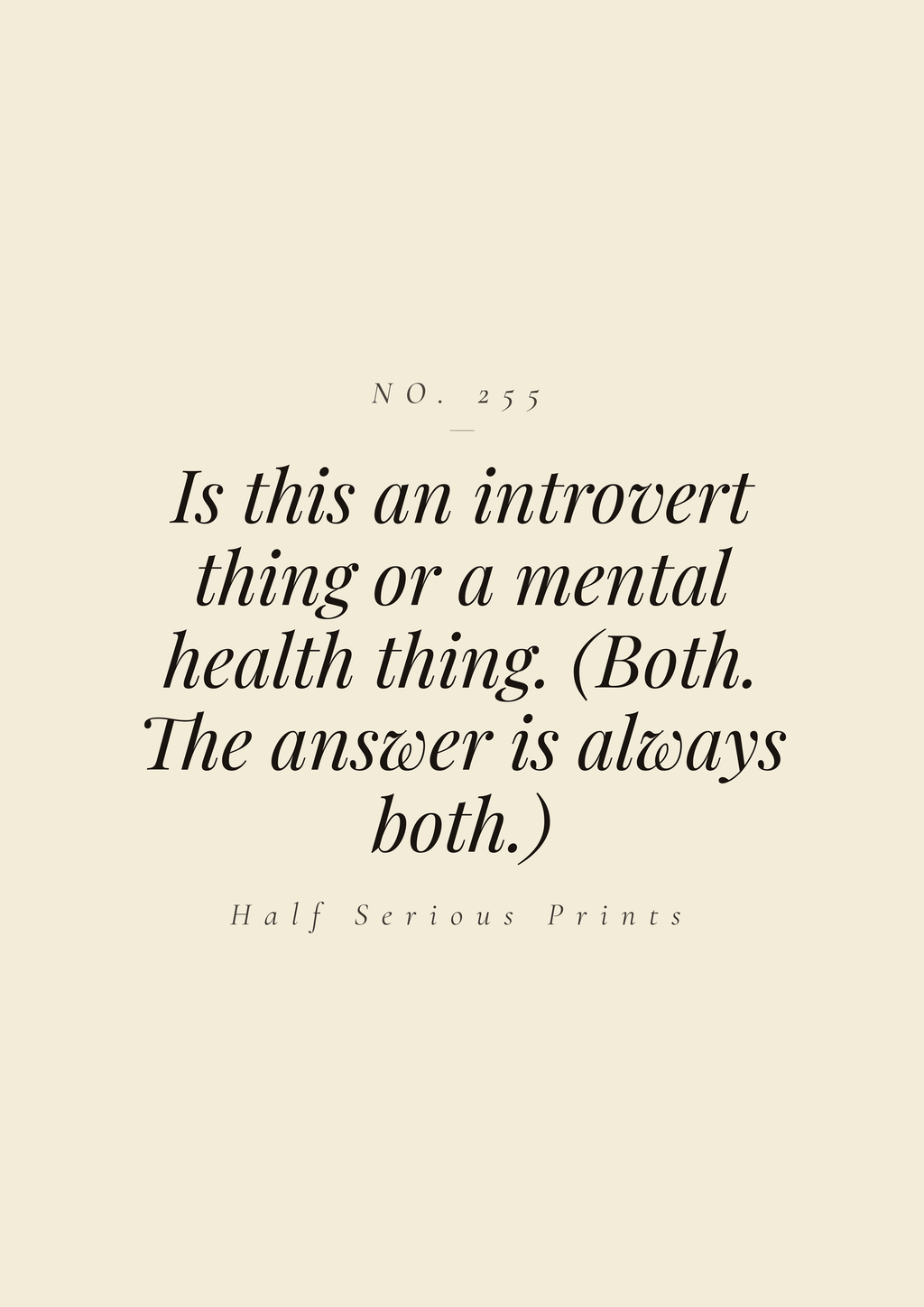 Is this an introvert thing or a mental health thing. (Both. The answer is always both.)