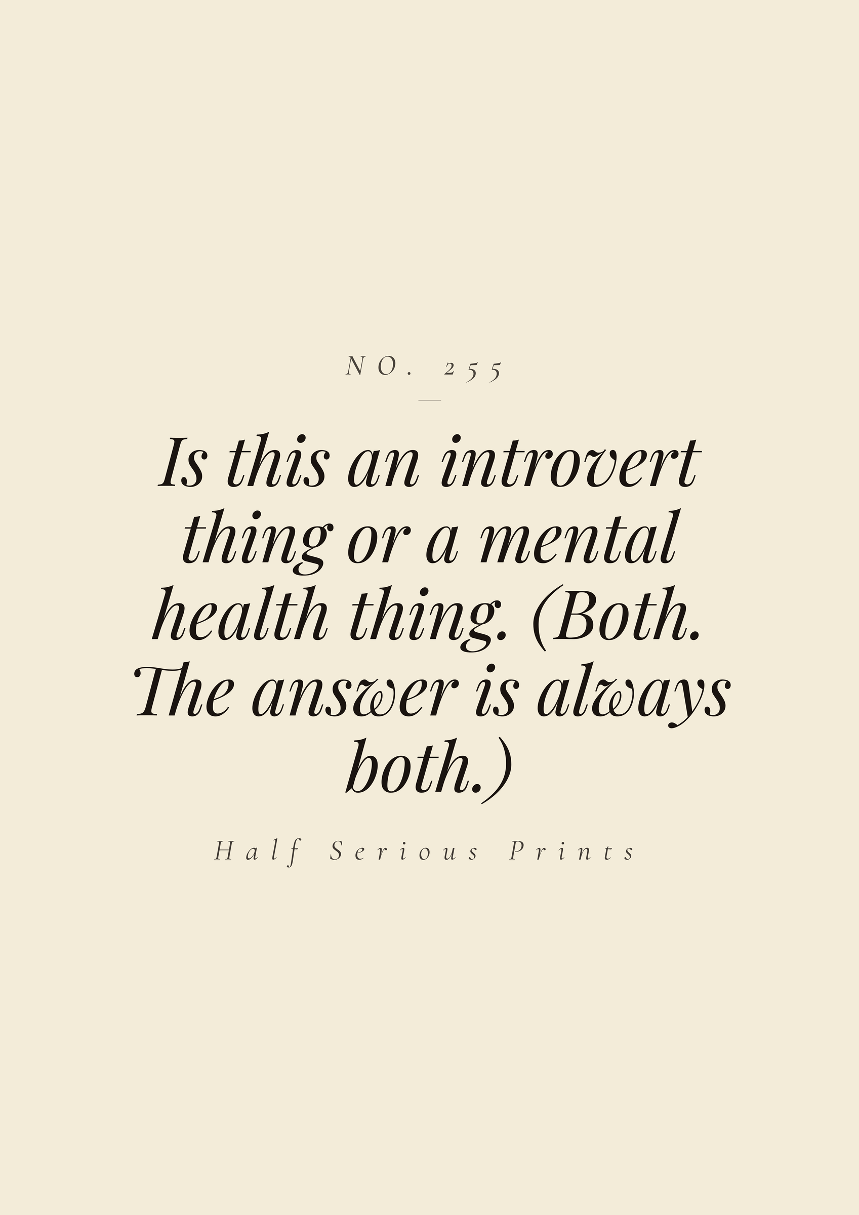 Is this an introvert thing or a mental health thing. (Both. The answer is always both.)
