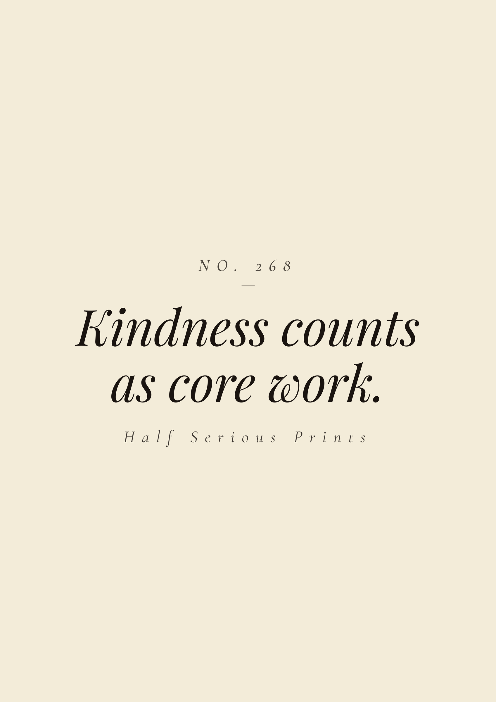 Kindness counts as core work.