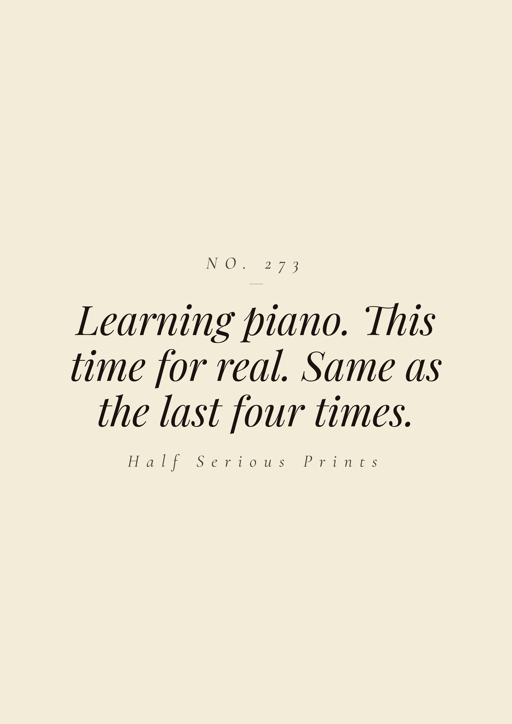 Learning piano. This time for real. Same as the last four times.