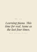 Learning piano. This time for real. Same as the last four times.