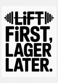 lift-first-lager-later