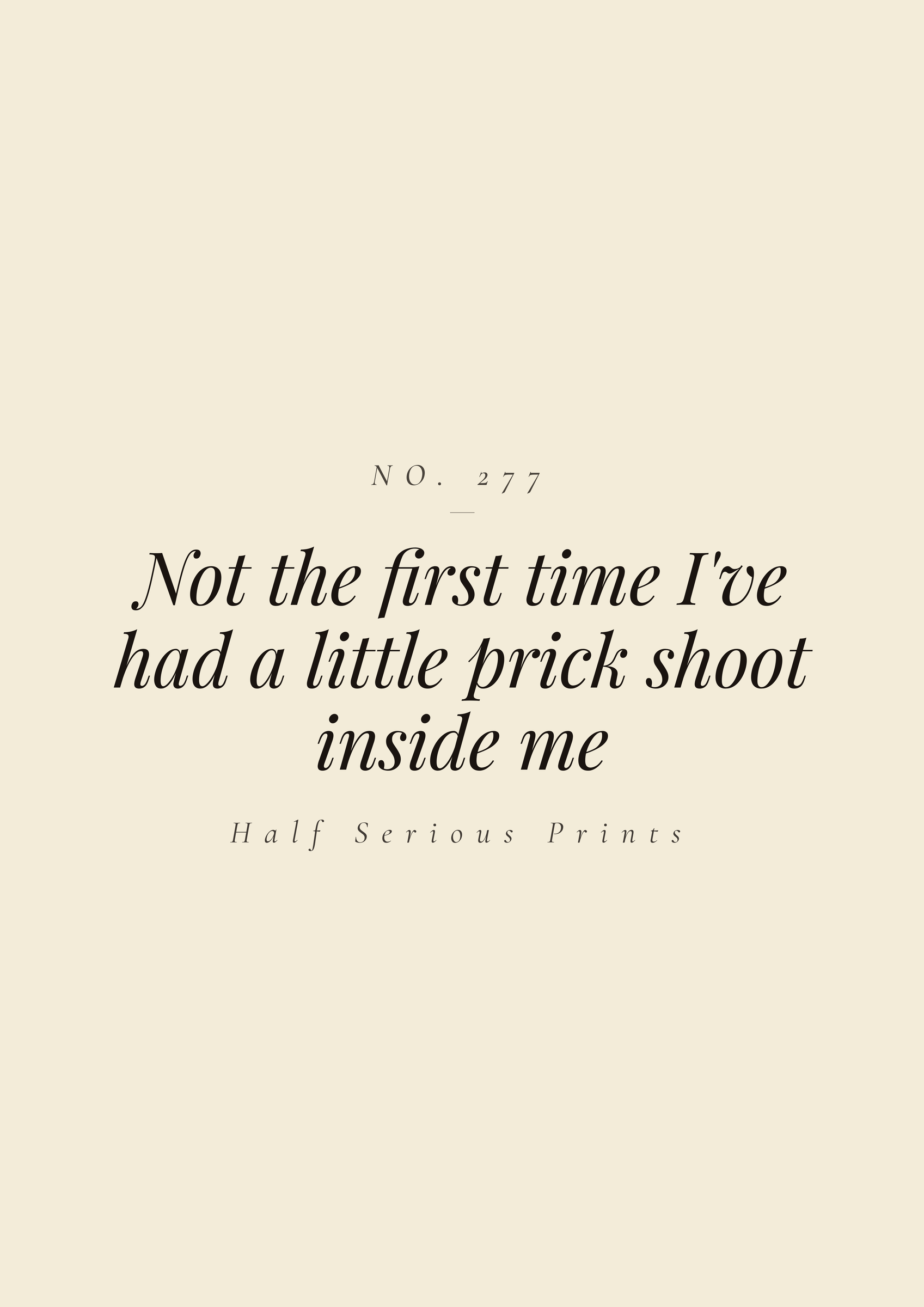 Not the first time I've had a little prick shoot inside me