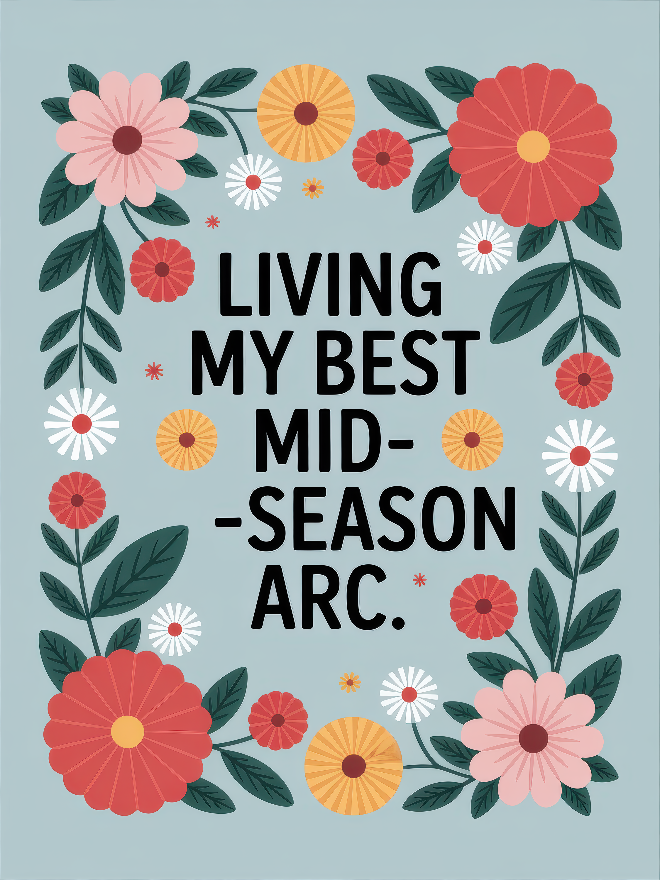 Living my Best Mid-season Arc
