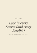 Love in every Season (and every Receipt.)