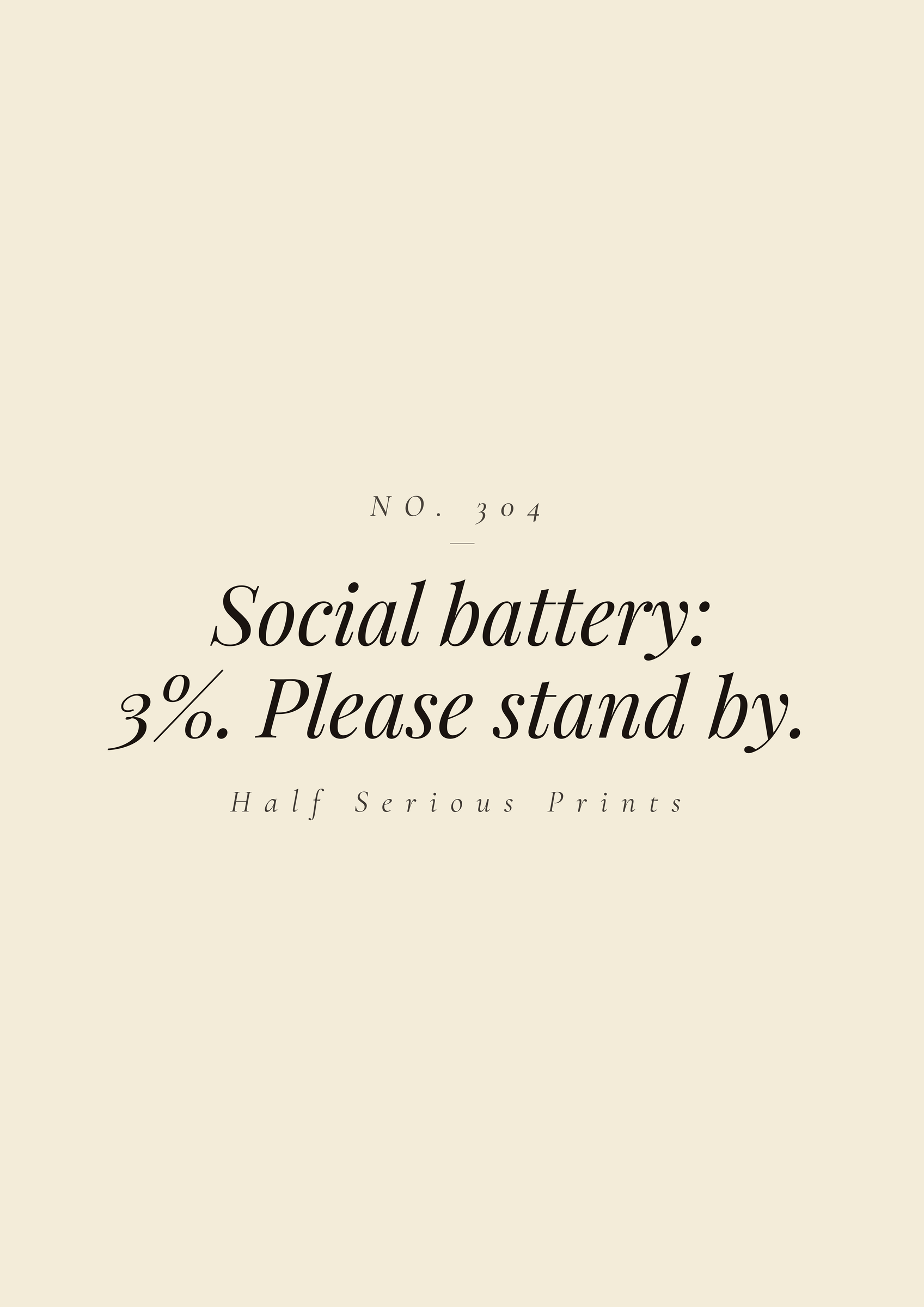 Social battery: 3%. Please stand by.