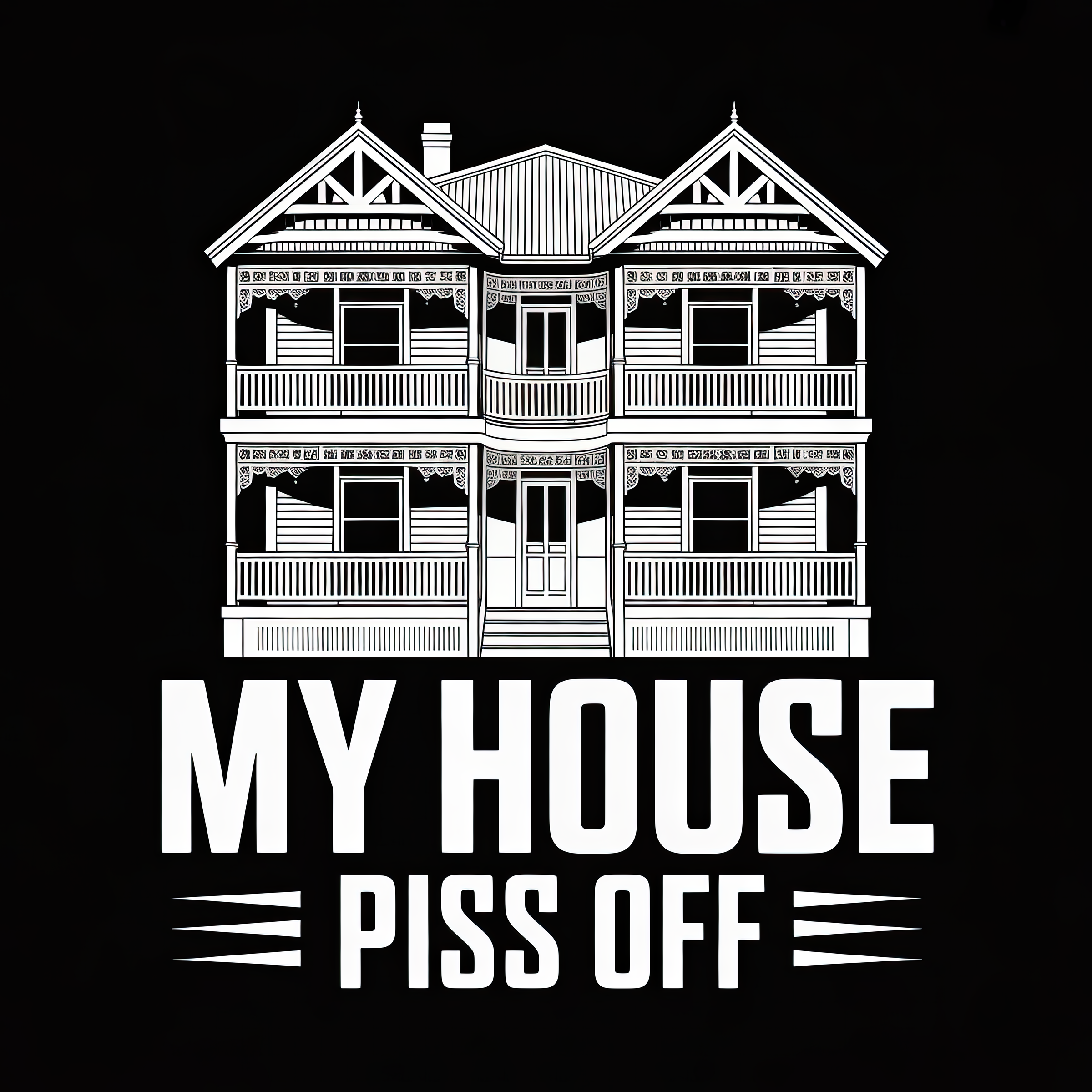 My House Piss Off
