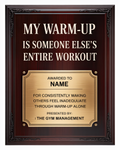 My Warmup is Your Workout