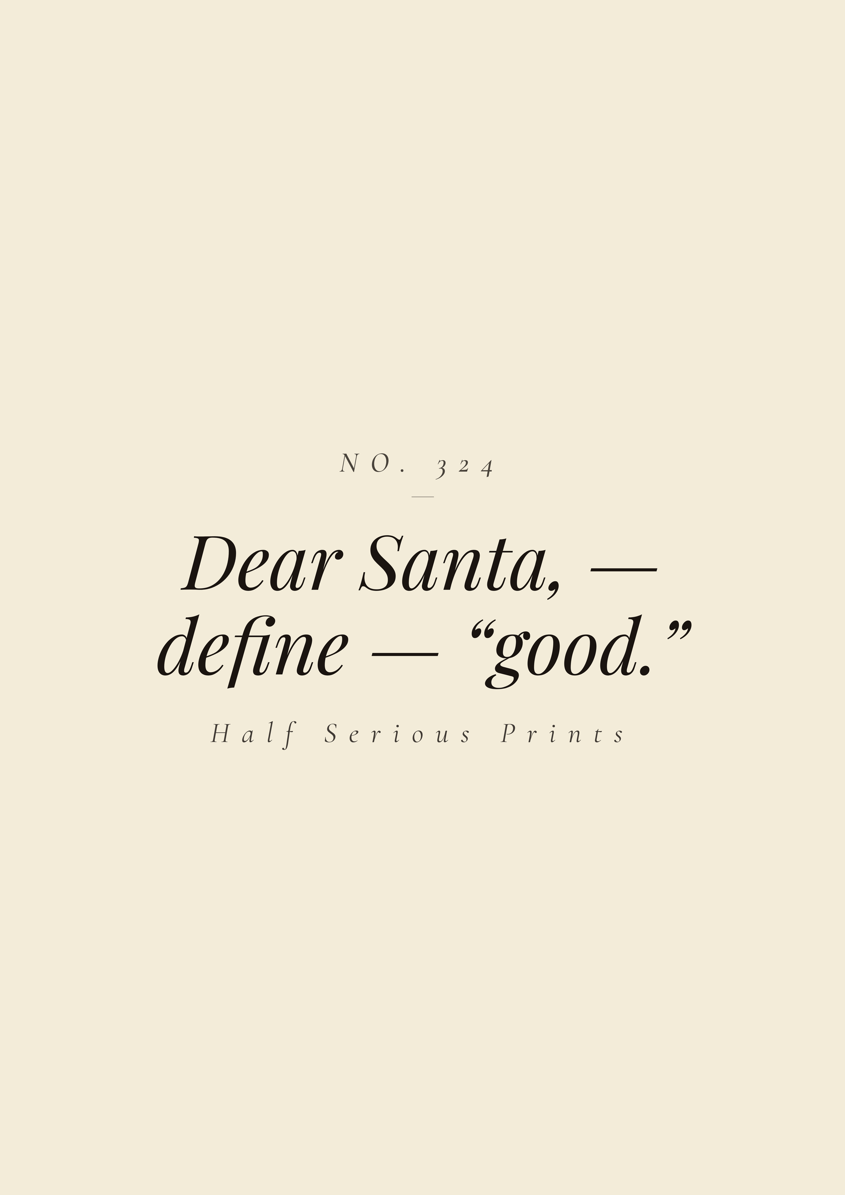 Dear Santa, — define — “GOOD.”