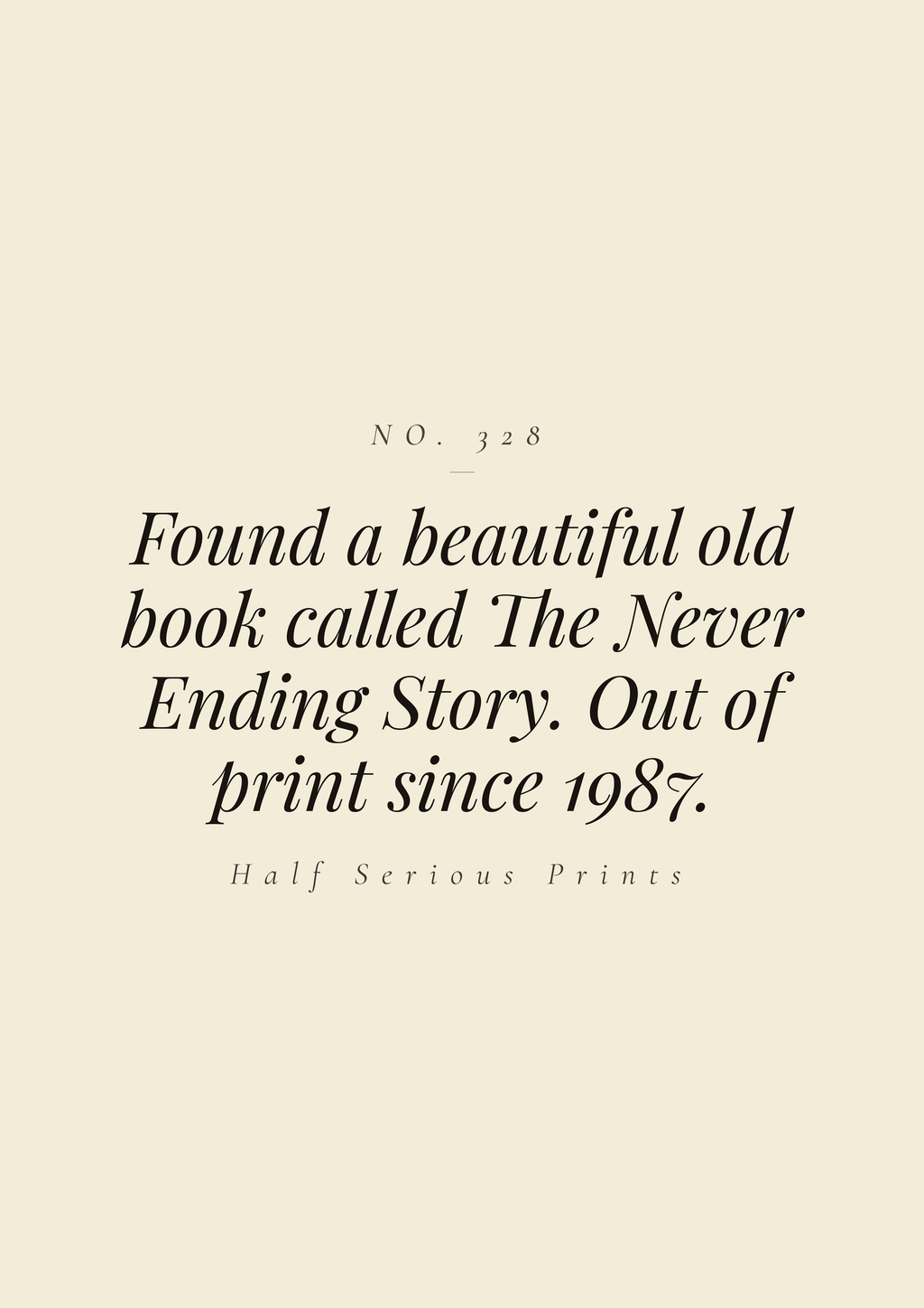 Found a beautiful old book called The Never Ending Story. Out of print since 1987.
