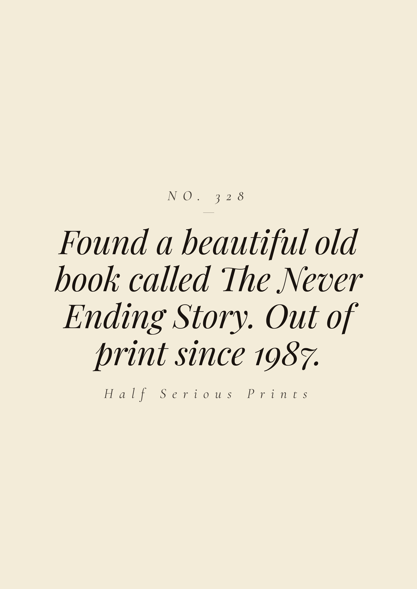 Found a beautiful old book called The Never Ending Story. Out of print since 1987.